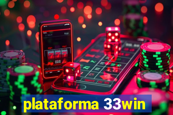 plataforma 33win